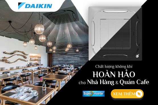 Chọn giải pháp điều hòa không khí tốt nhất dành cho Nhà hàng/ Quán cà phê của bạn