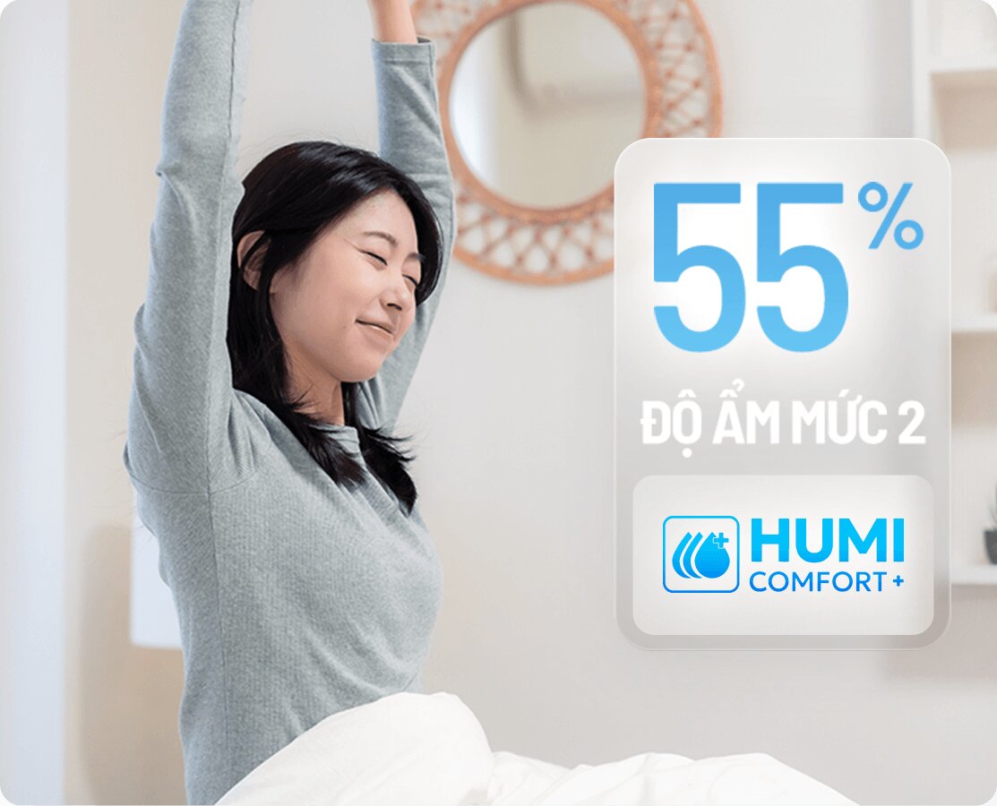 Humi Comfort Plus - Sống đ&uacute;ng ẩm, Sống l&yacute; tưởng